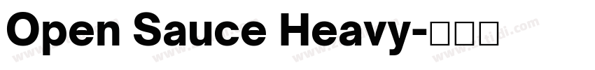 Open Sauce Heavy字体转换 Open Sauce Heavy字体转换
